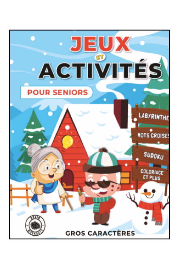 Jeux et Activités pour Seniors: Activités simples pour les adultes âgés souffrant de troubles Cognitifs, de Démence ou de la maladie d'Alzheimer