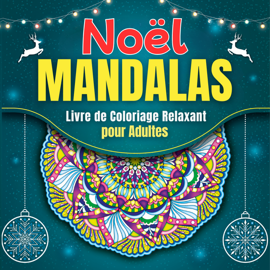 Noël Mandalas, livre à coloriage