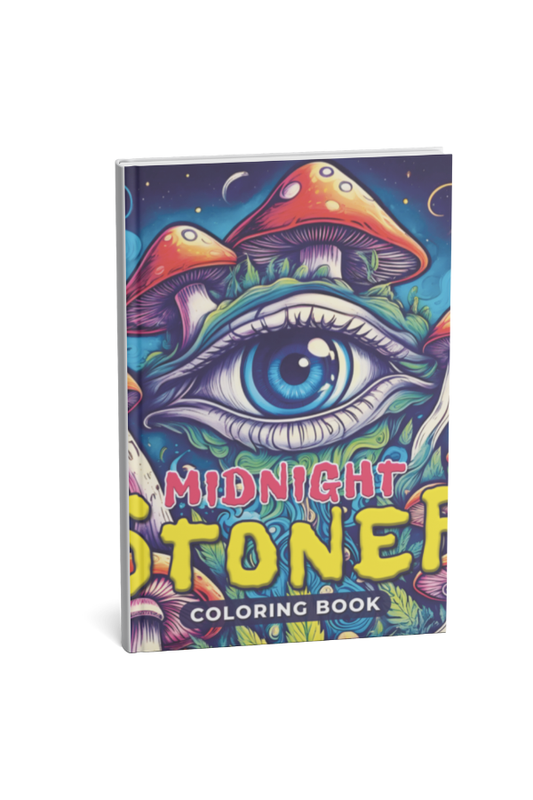 MIDNIGHT STONER Coloring Book: Funny Trippy Coloring Book For Adults
